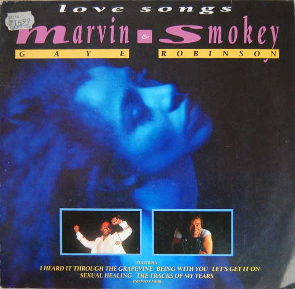 MARVIN GAYE + SMOKEY ROBINSON - LOVE SONGS